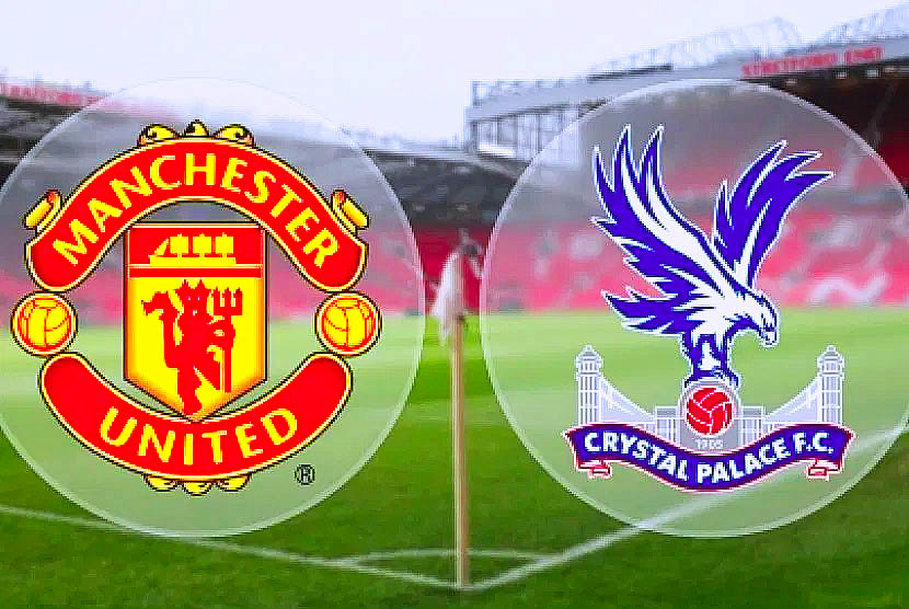 Liga Inggris Sabtu Malam Nanti, MU Menjamu Crystal Palace, Berikut Jadwal Lengkap Pertandingan Pekan Ini