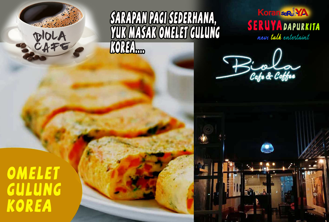 Udah Sarapan Pagi? Yuk Buat Sendiri Omelet Gulung Korea, Caranya Simpel tapi Lezat