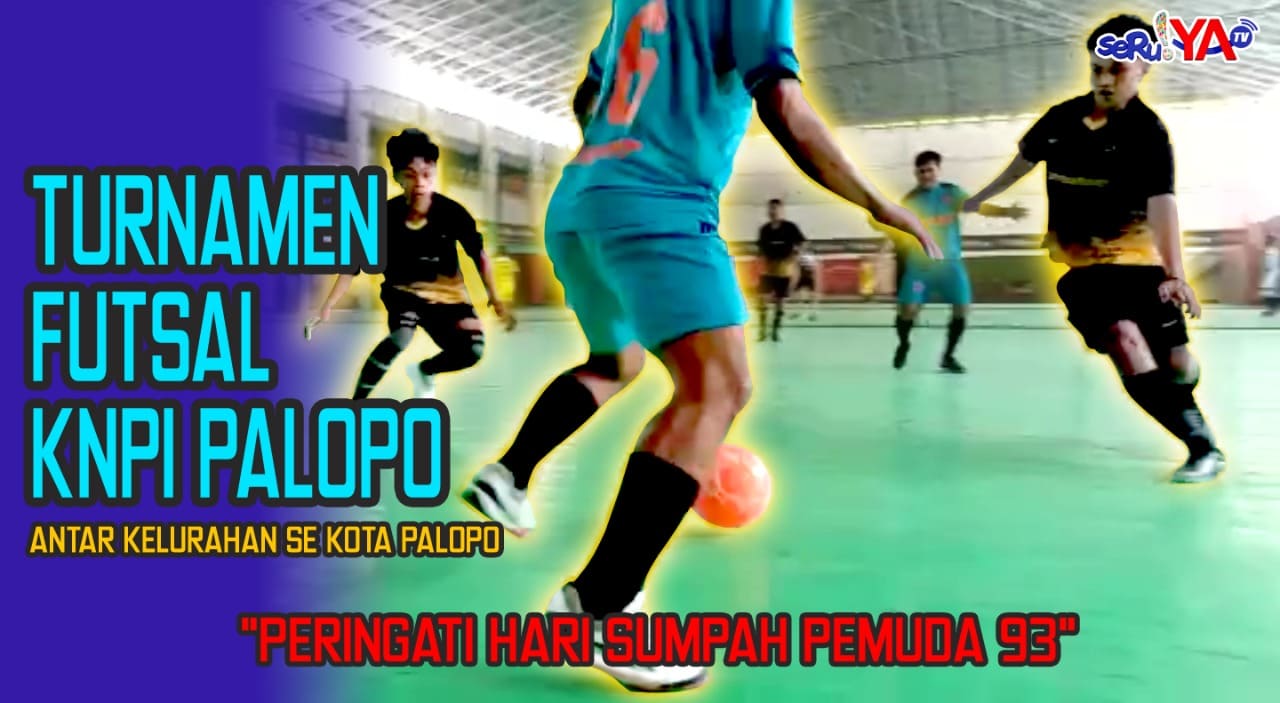 SERUYA-TV: Peringati Hari Sumpah Pemuda, KNPI Palopo Gelar Turnamen Futsal Antar Kelurahan se- Palopo, Ini Videonya
