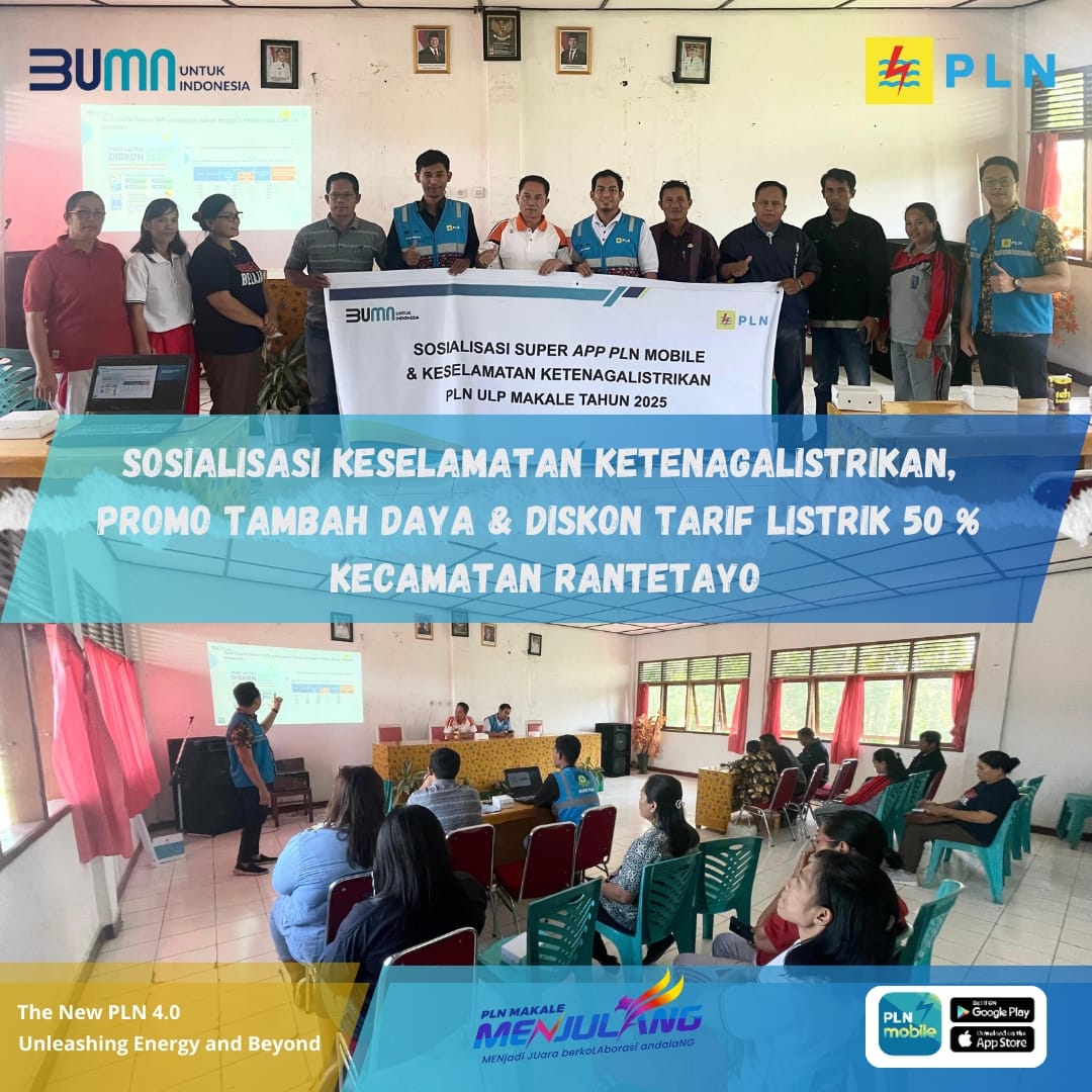 Sosialisasi Keselamatan Ketenagalistrikan  PromoTambah Daya & Diskon Tarif Listrik 50 % di Kecamatan Rantetayo,Tana Toraja