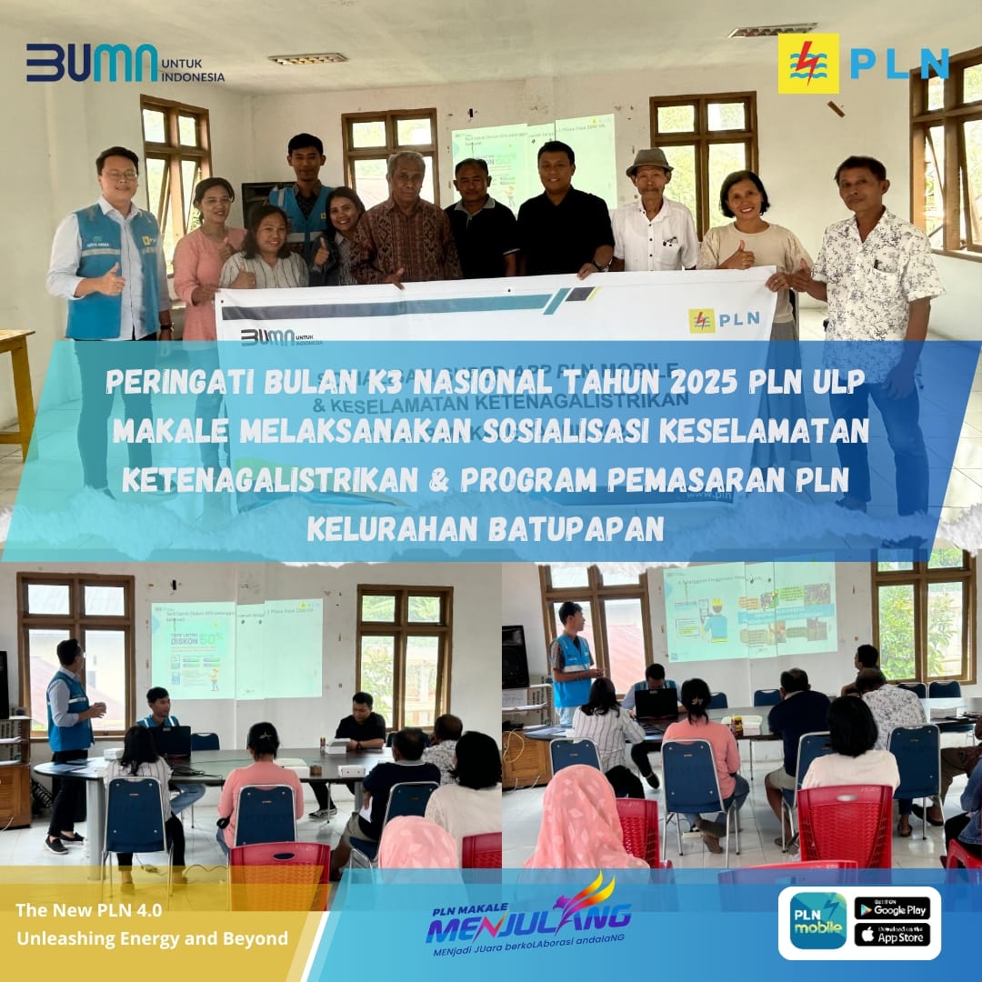 PLN ULP Makale Sosialisasi Produk layanan PLN dan Keselamatan Ketenagalistrikan di Peringatan Bulan K3 Nasional 