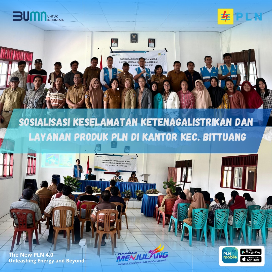 PLN ULP Makale Sosialisasi Keselamatan Ketenagalistrikan dan PLN Mobile di Bittuang 
