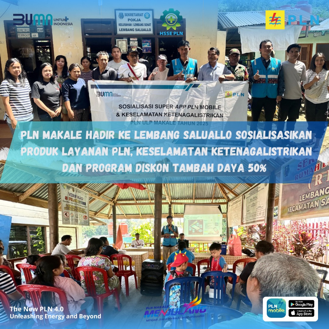 PLN ULP Makale Sosialisasikan Layanan Digital, Keselamatan Listrik, dan Promo Tambah Daya di Kecamatan Sangalla Utara