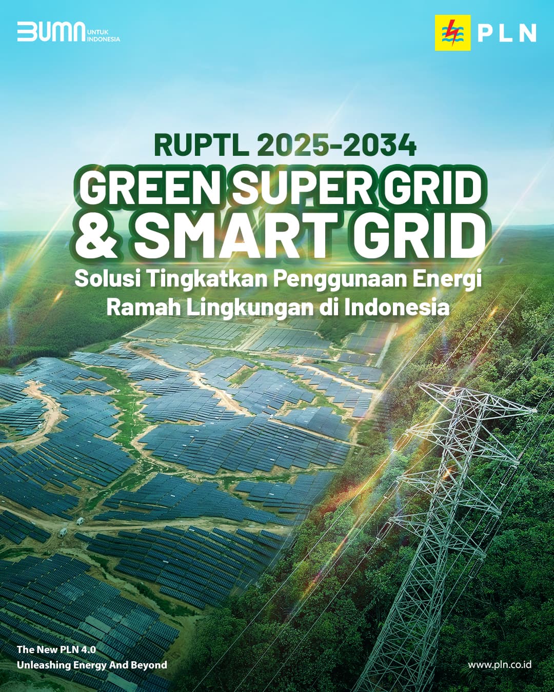 PLN Siap Jalankan RUPTL 2025–2034, Bangun Green Super Grid dan Smart Grid  