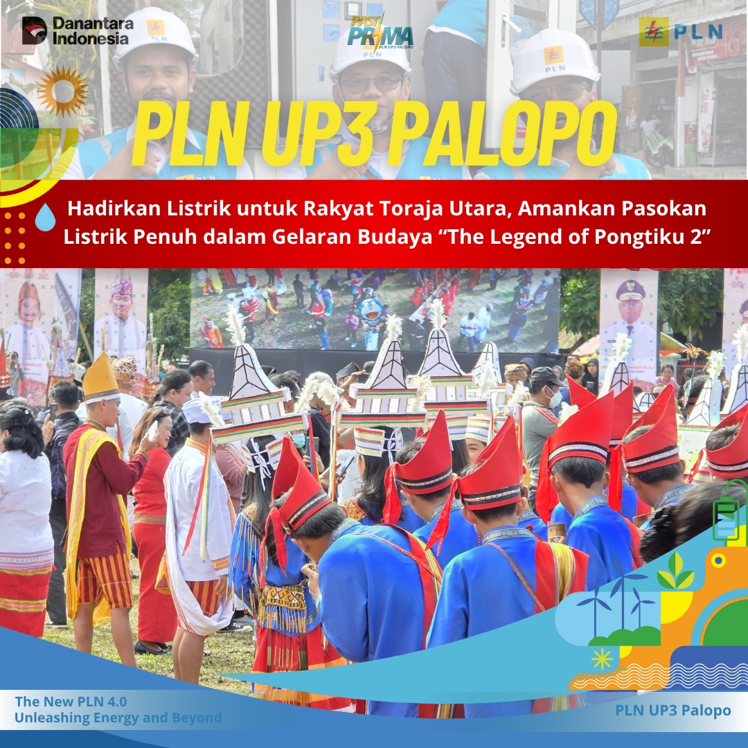 PLN Totalitas Amankan Pasokan Listrik Gelaran Budaya The Legend of Pongtiku 2
