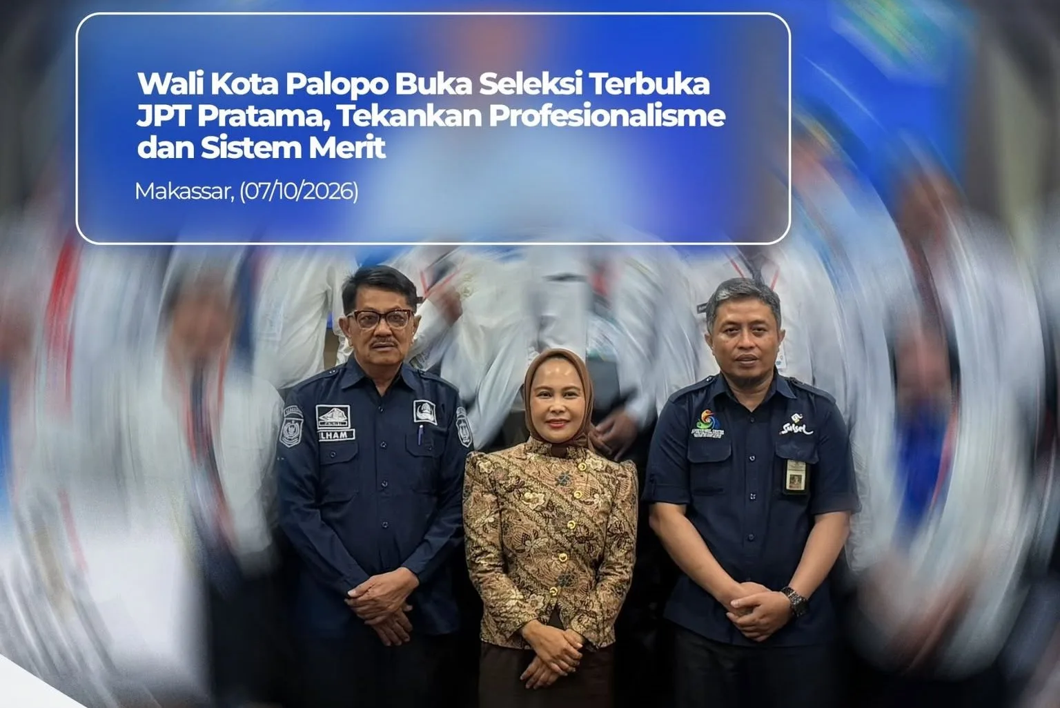 17 ASN Palopo Ikuti Seleksi JPT Pratama, Ini Pesan Naili Trisal